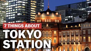 7 Things to know about Tokyo Station  japanguidecom [upl. by Jenette468]