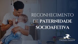 Reconhecimento de Paternidade Socioafetiva [upl. by Androw]